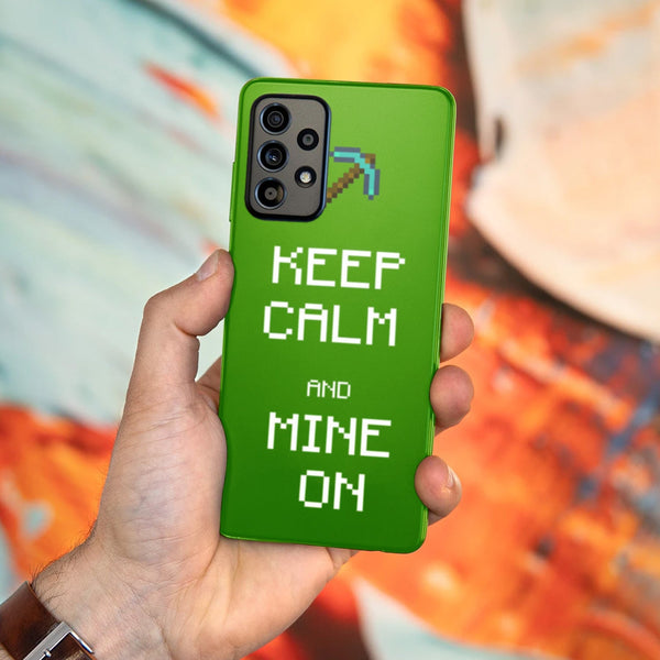 Husa Samsung Galaxy Galaxy A72 model Keep Calm and Mine on, Silicon, TPU, Viceversa
