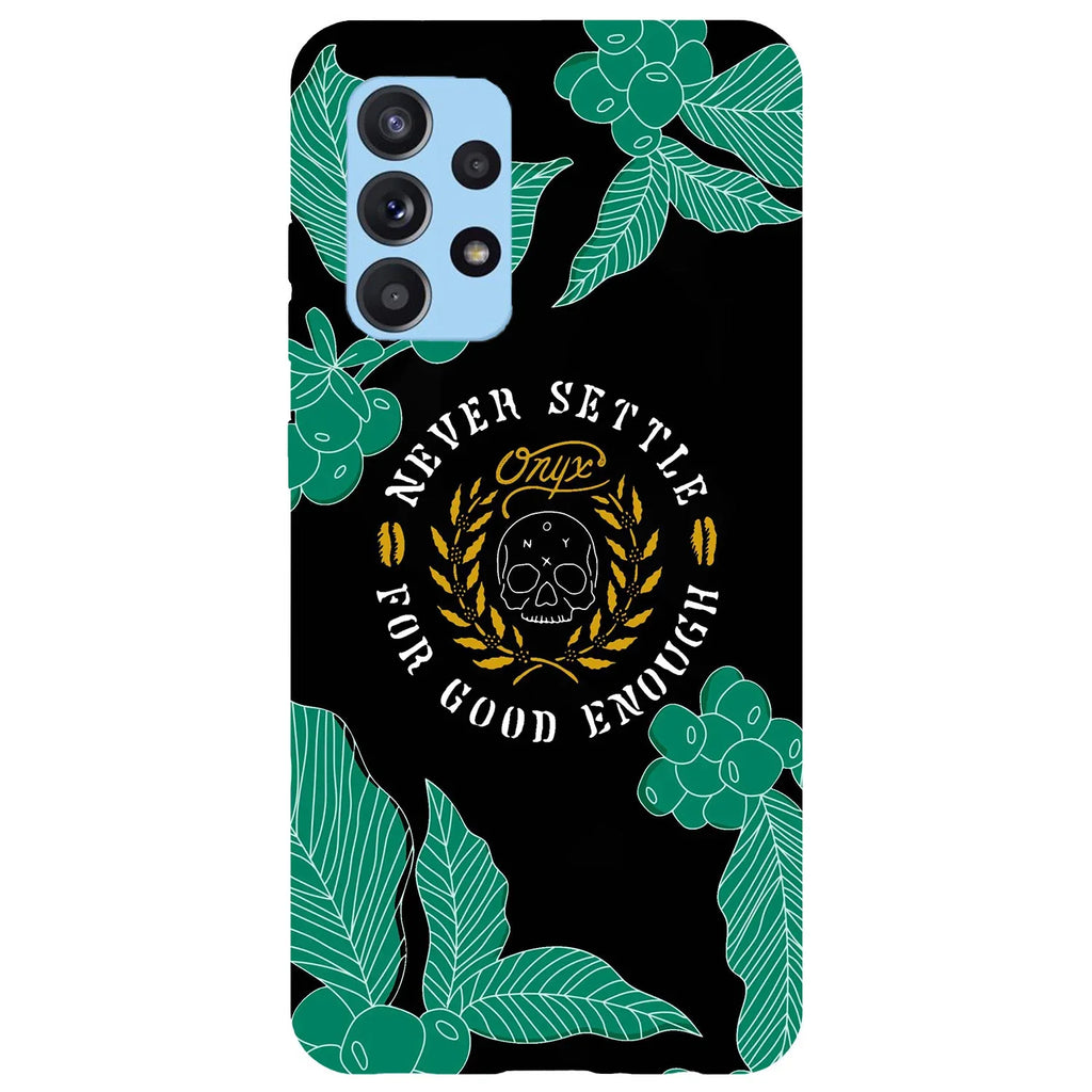 Husa compatibila cu Samsung Galaxy A53 5G model Never settle for good enough, Silicon, TPU, Viceversa - Viceversa